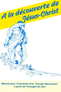 A la découverte de Jésus-Christ